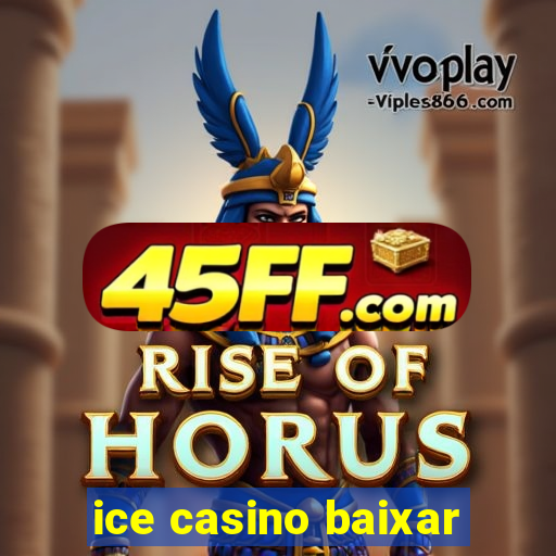 ice casino baixar